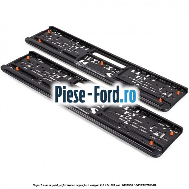 Suport numar Ford Performance negru Ford Cougar 2.0 16V 131 cai  #1C187B4AAE