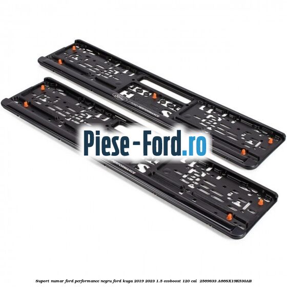 Suport numar Ford Performance negru Ford Kuga 2019-2023 1.5 EcoBoost 120 cai  #AEE683530B