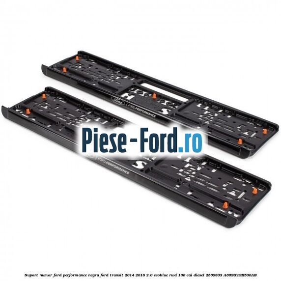 Suport numar Ford Performance negru Ford Transit 2014-2018 2.0 EcoBlue RWD 130 cai diesel #DC13FCEB5A