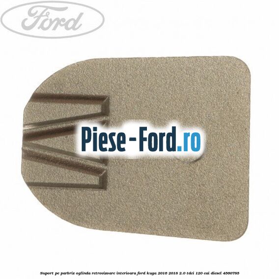 Suport pe parbriz oglinda retrovizoare interioara Ford Kuga 2016-2018 2.0 TDCi 120 cai