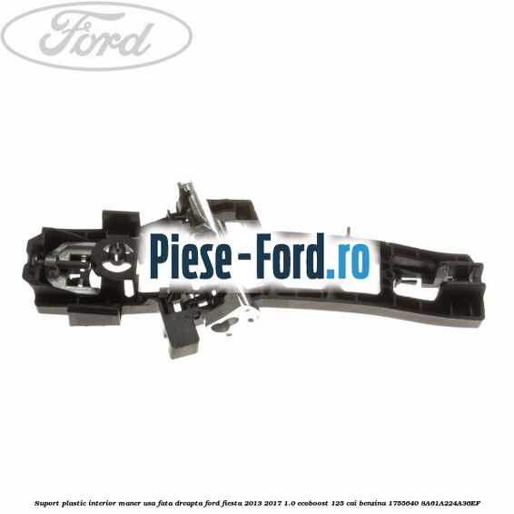 Suport blocare capota inferior Ford Fiesta 2013-2017 1.0 EcoBoost 125 cai benzina