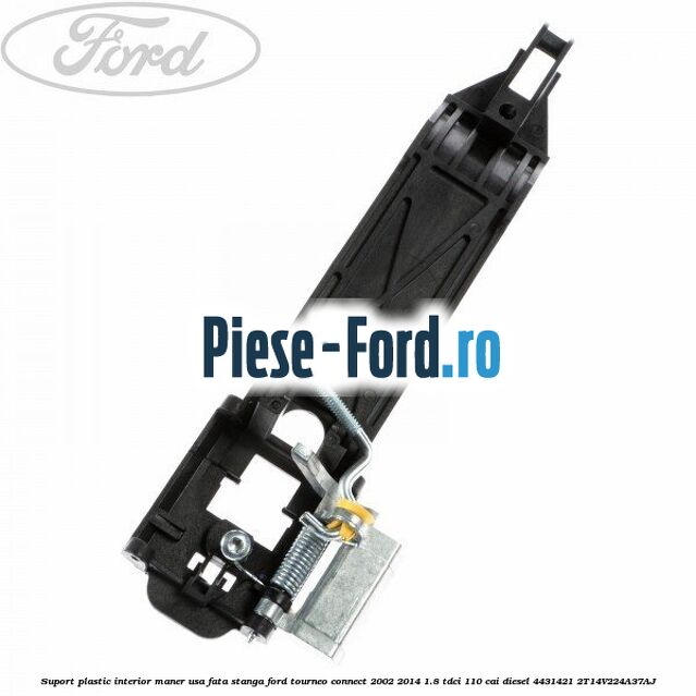 Suport plastic interior maner usa fata stanga Ford Tourneo Connect 2002-2014 1.8 TDCi 110 cai diesel