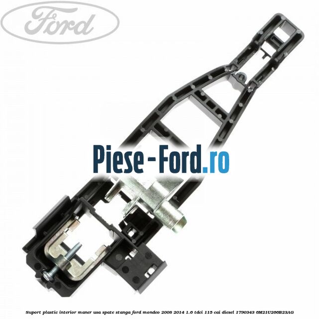 Suport plastic interior maner usa spate stanga Ford Mondeo 2008-2014 1.6 TDCi 115 cai diesel #A75E03AA7D