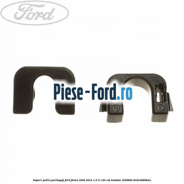 Suport polita portbagaj Ford Fiesta 2008-2012 1.6 Ti 120 cai benzina