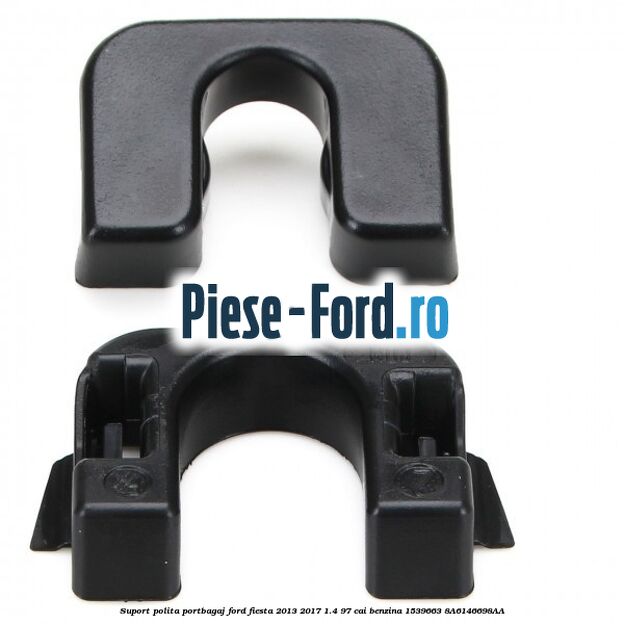 Suport polita portbagaj Ford Fiesta 2013-2017 1.4 97 cai benzina #BFA47B66C5