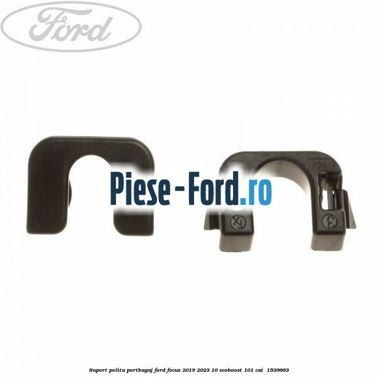 Suport polita portbagaj Ford Focus 2019-2023 1.0 EcoBoost 101 cai #6513303E21