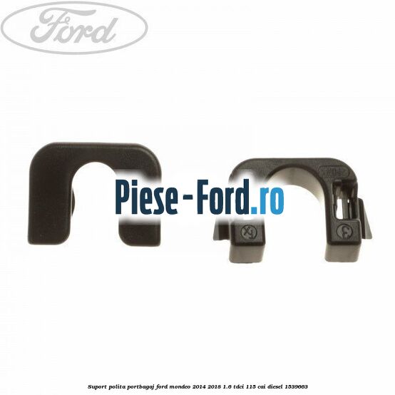 Suport polita portbagaj Ford Mondeo 2014-2018 1.6 TDCi 115 cai #5D2AD797B4