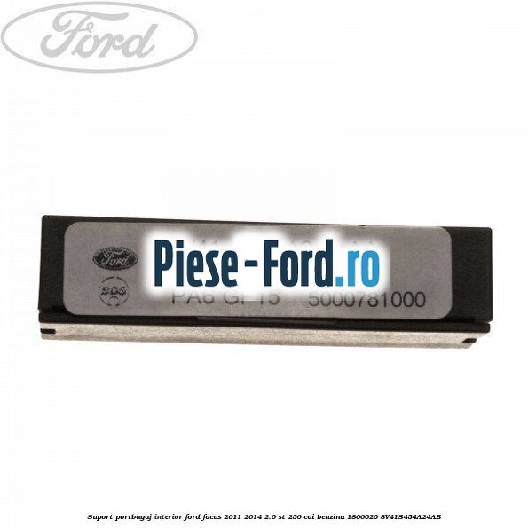 Suport portbagaj interior Ford Focus 2011-2014 2.0 ST 250 cai benzina