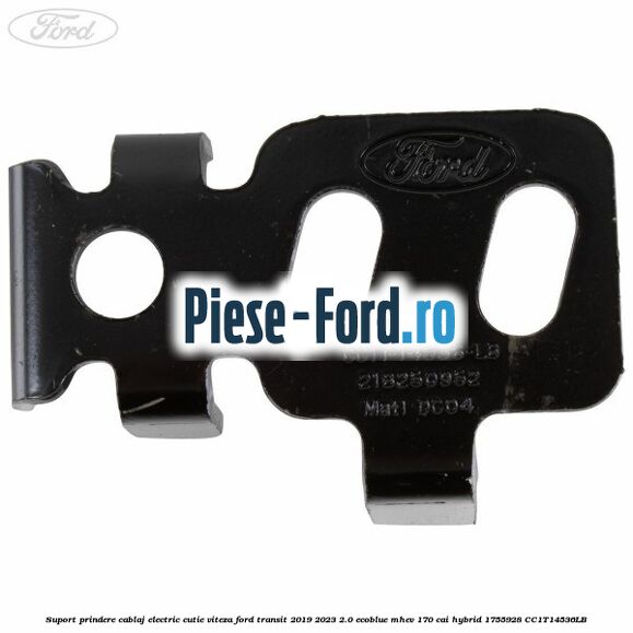 Suport prindere cablaj electric cutie viteza Ford Transit 2019-2023 2.0 EcoBlue mHEV 170 cai Hybrid #3B12C08676