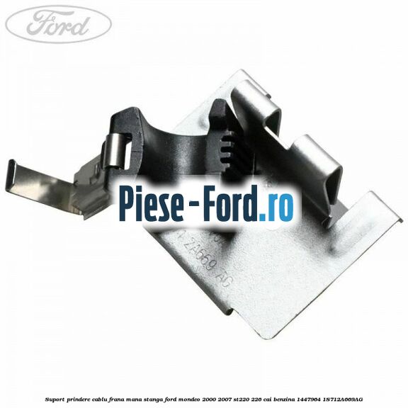 Suport prindere cablu frana mana stanga Ford Mondeo 2000-2007 ST220 226 cai benzina