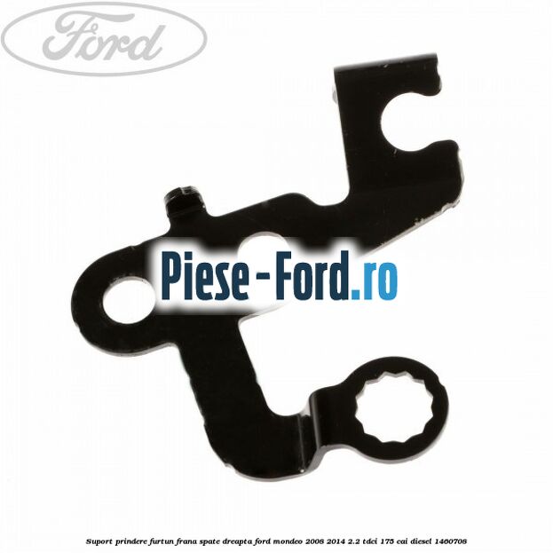 Suport prindere furtun frana spate dreapta Ford Mondeo 2008-2014 2.2 TDCi 175 cai #1E567904C1