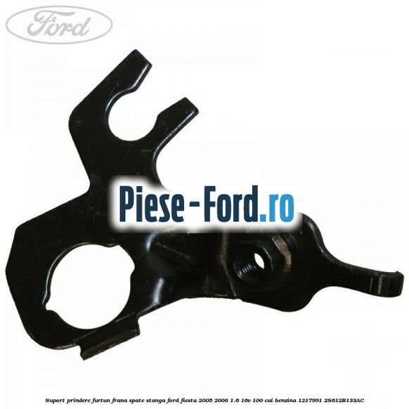 Suport prindere furtun frana spate stanga Ford Fiesta 2005-2008 1.6 16V 100 cai benzina