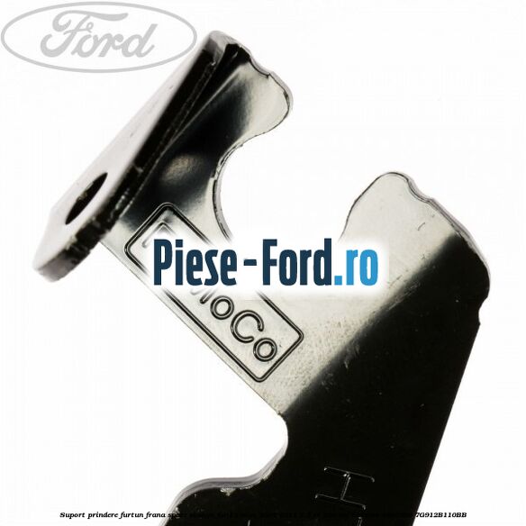 Suport prindere furtun frana spate stanga Ford S-Max 2007-2014 2.5 ST 220 cai benzina