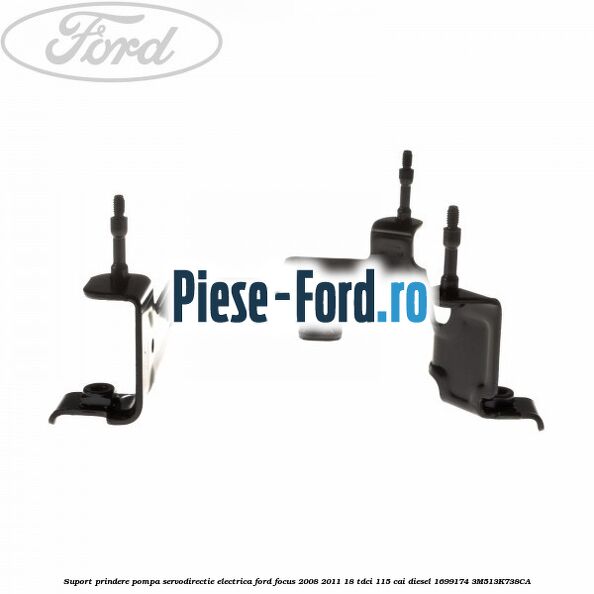 Suport prindere pompa servodirectie electrica Ford Focus 2008-2011 1.8 TDCi 115 cai #47BCD85458