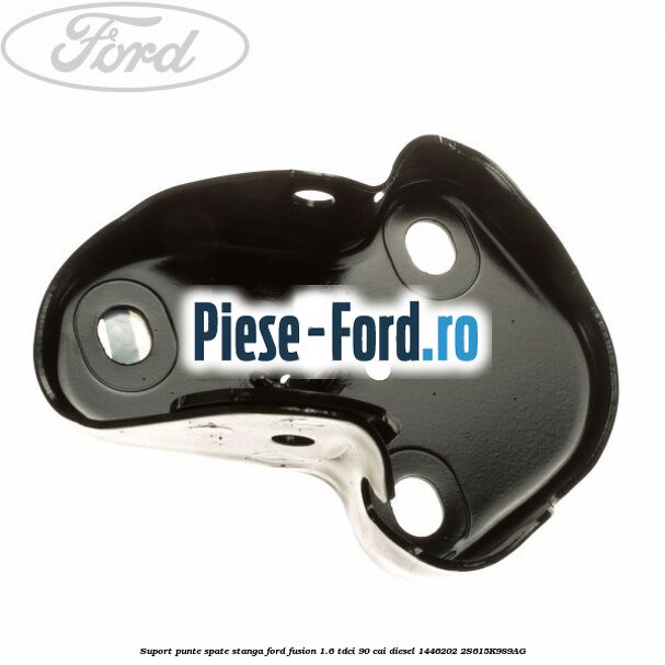 Suport punte spate dreapta Ford Fusion 1.6 TDCi 90 cai diesel