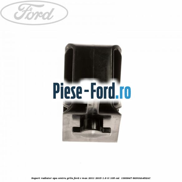 Suport radiator apa centru grila Ford C-Max 2011-2015 1.6 Ti 105 cai #6DF22C5405 Suport radiator apa centru grila Ford C-Max 2011-2015 1.6 Ti 105 cai #6DF22C5405