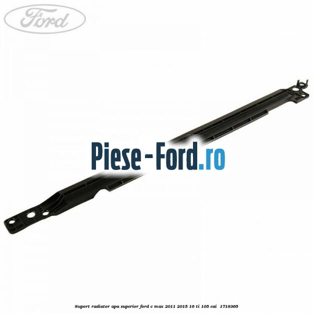 Suport radiator apa superior Ford C-Max 2011-2015 1.6 Ti 105 cai #EB60920789