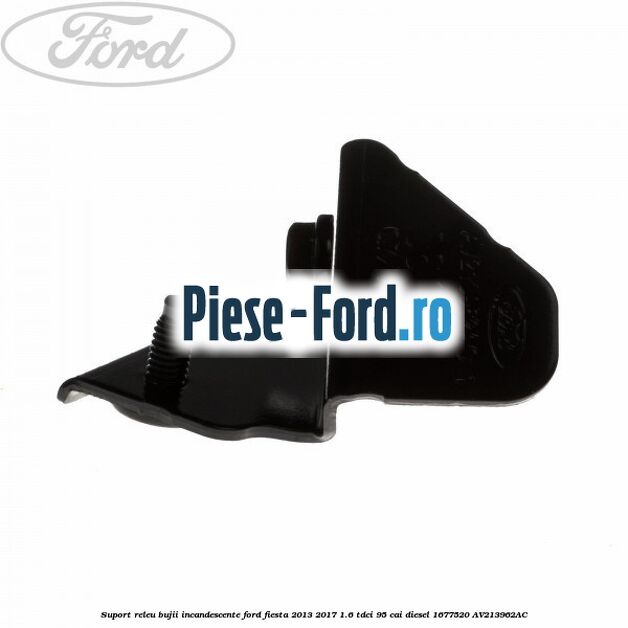 Suport releu bujii incandescente Ford Fiesta 2013-2017 1.6 TDCi 95 cai diesel