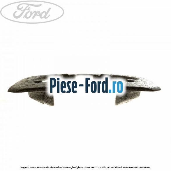 Suport roata rezerva de dimensiuni reduse Ford Focus 2004-2007 1.6 TDCi 90 cai diesel #4B51A2DE5A