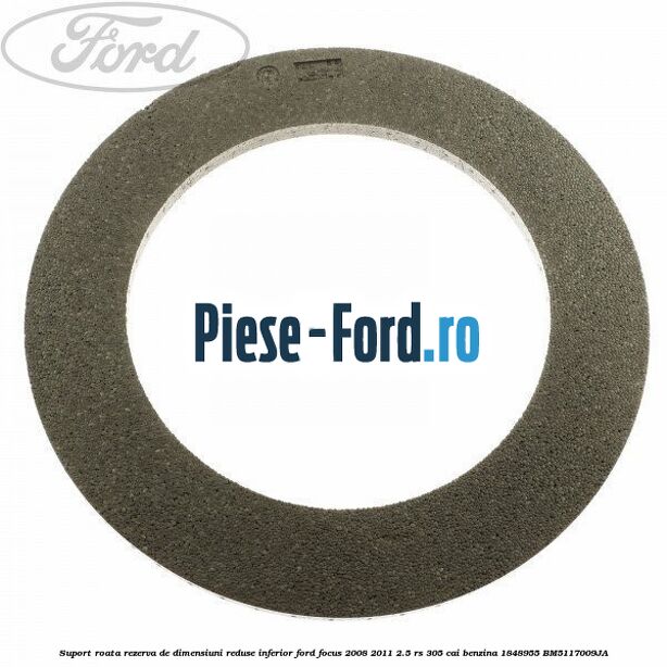 Suport roata rezerva de dimensiuni reduse inferior Ford Focus 2008-2011 2.5 RS 305 cai benzina