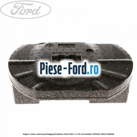 Suport roata rezerva portbagaj Ford Fiesta 2013-2017 1.4 97 cai benzina #D4D90F279C