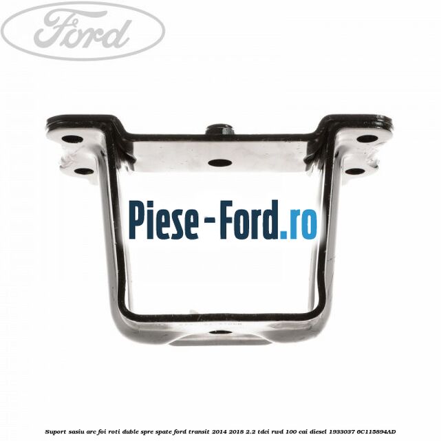 Suport interior arc foi spre spate roti simple Ford Transit 2014-2018 2.2 TDCi RWD 100 cai diesel