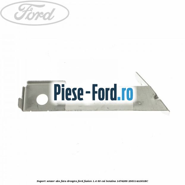 Suport senzor ABS fata dreapta Ford Fusion 1.4 80 cai benzina