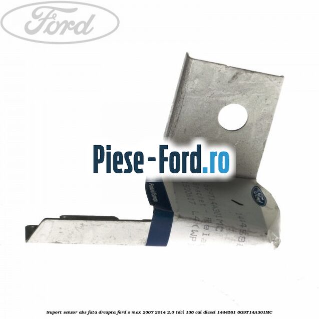 Suport senzor ABS fata dreapta Ford S-Max 2007-2014 2.0 TDCi 136 cai diesel