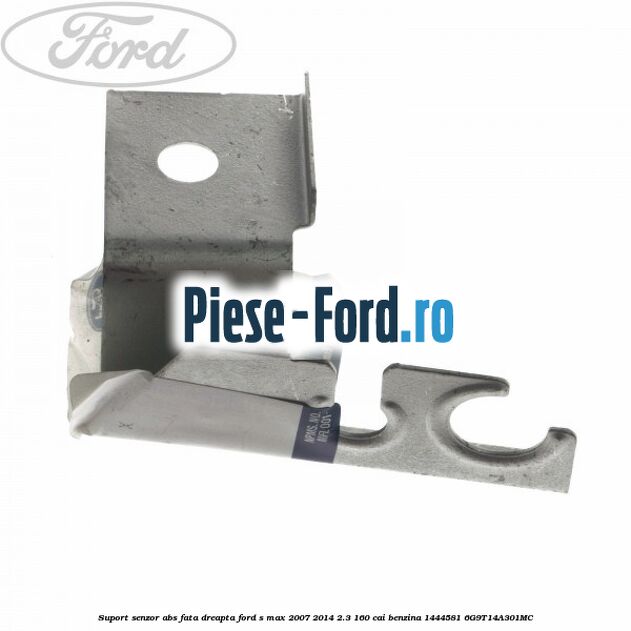 Suport senzor ABS fata dreapta Ford S-Max 2007-2014 2.3 160 cai benzina