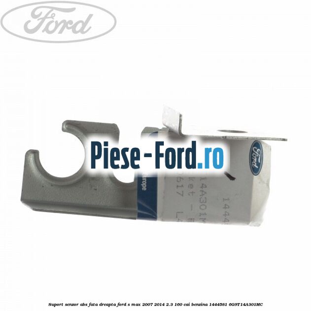 Suport senzor ABS fata dreapta Ford S-Max 2007-2014 2.3 160 cai benzina