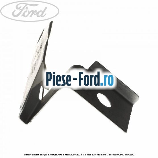Suport senzor ABS fata stanga Ford S-Max 2007-2014 1.6 TDCi 115 cai diesel