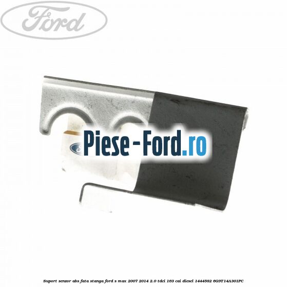 Suport senzor ABS fata stanga Ford S-Max 2007-2014 2.0 TDCi 163 cai diesel