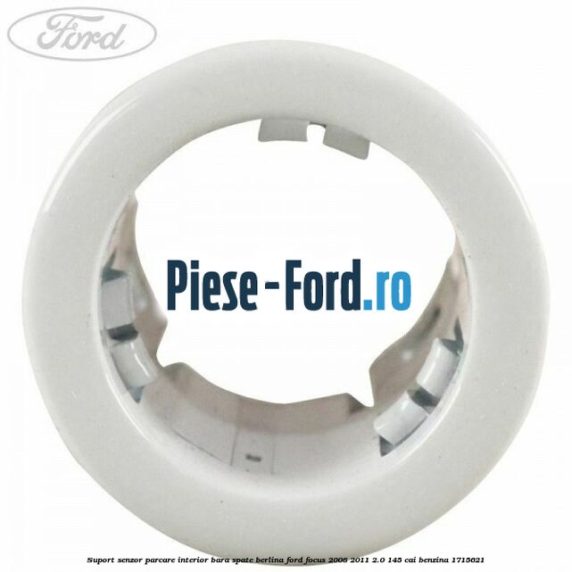 Suport senzor parcare interior bara spate berlina Ford Focus 2008-2011 2.0 145 cai benzina #344ABA0371