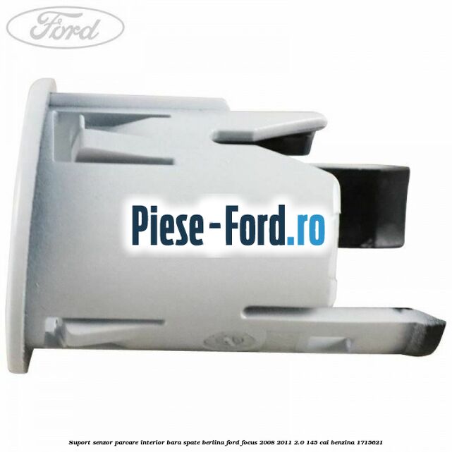 Suport senzor parcare interior bara spate berlina Ford Focus 2008-2011 2.0 145 cai benzina #344ABA0371