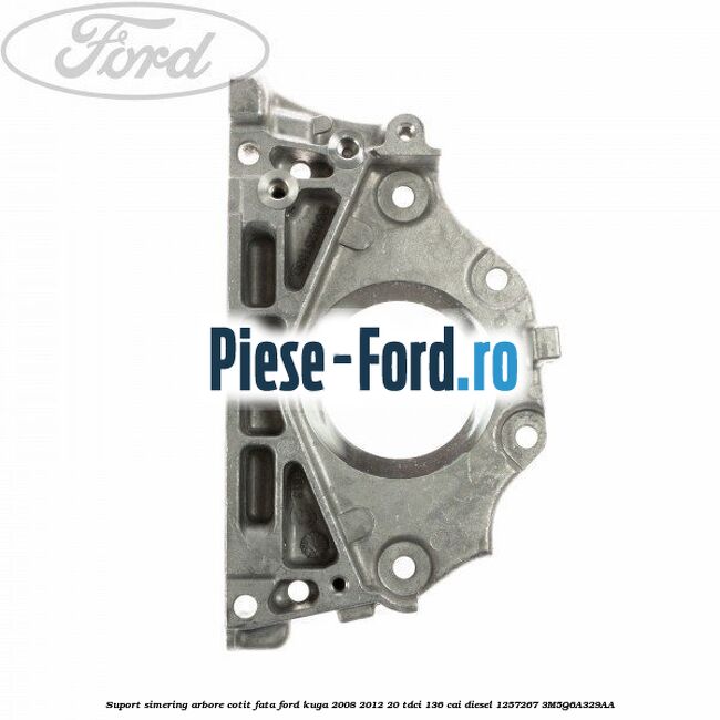 Suport simering arbore cotit fata Ford Kuga 2008-2012 2.0 TDCi 136 cai #A15A1820D9