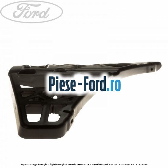 Suport stanga bara fata inferioara Ford Transit 2019-2023 2.0 EcoBlue RWD 130 cai  #D8222665FF