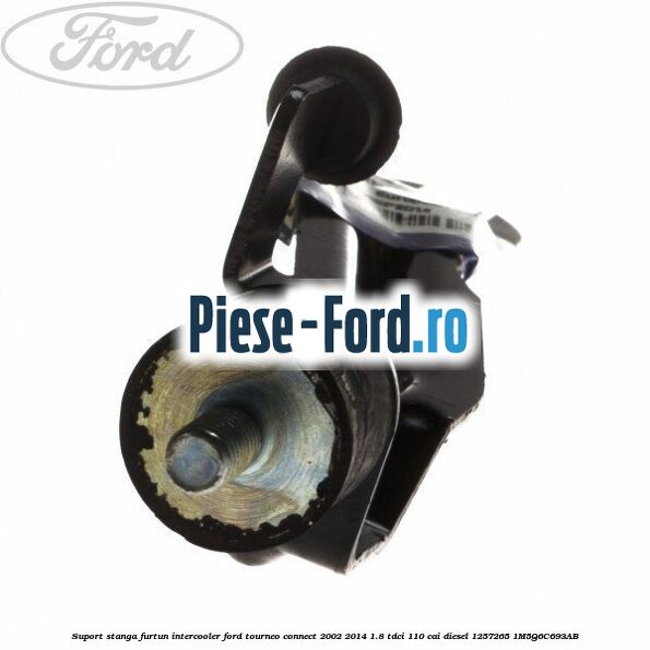 Suport stanga furtun intercooler Ford Tourneo Connect 2002-2014 1.8 TDCi 110 cai diesel