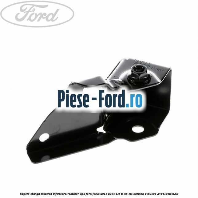 Suport stanga ranforsare bara fata Ford Focus 2011-2014 1.6 Ti 85 cai benzina