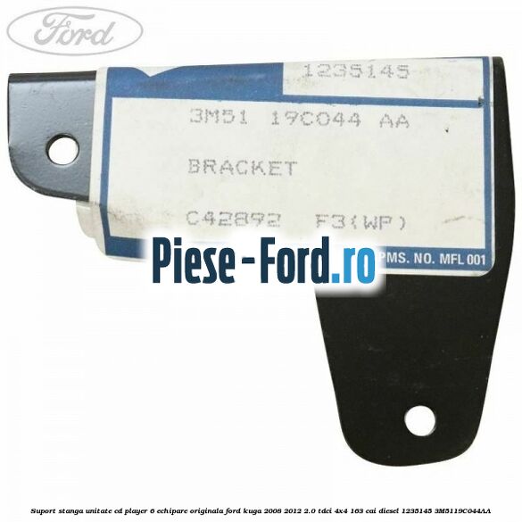 Suport stanga unitate cd player 6 echipare originala Ford Kuga 2008-2012 2.0 TDCI 4x4 163 cai diesel #2A5FC043E0
