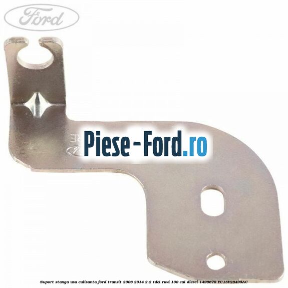 Suport metalic rola usa culisanta inferioara dreapta Ford Transit 2006-2014 2.2 TDCi RWD 100 cai diesel
