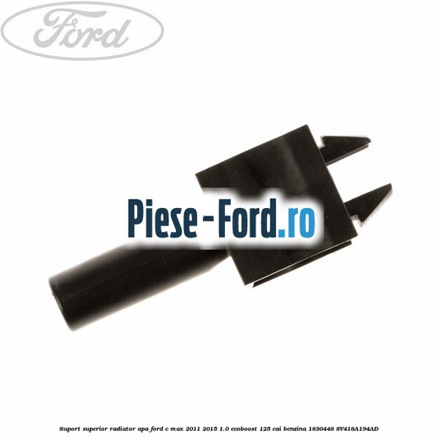 Suport superior radiator apa Ford C-Max 2011-2015 1.0 EcoBoost 125 cai benzina #004615B43F