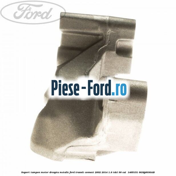 Suport tampon motor dreapta metalic Ford Transit Connect 2002-2014 1.8 TDCi 90 cai  #B3865AA534
