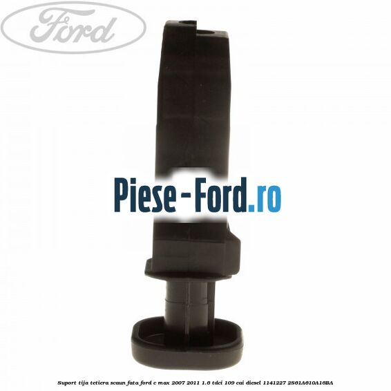Suport tija tetiera scaun fata Ford C-Max 2007-2011 1.6 TDCi 109 cai diesel