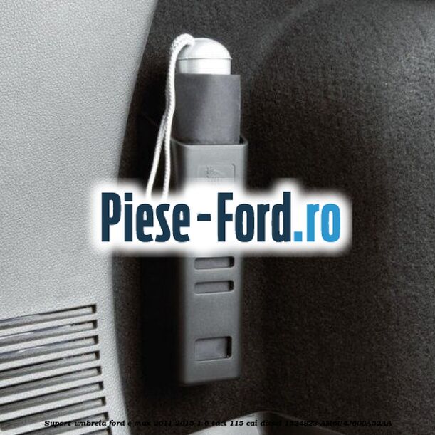 Suport umbrela Ford C-Max 2011-2015 1.6 TDCi 115 cai diesel #51AC3C0A15