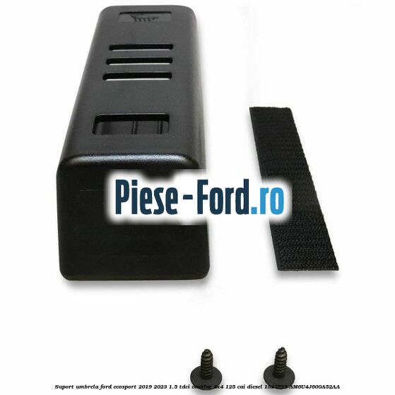 Suport umbrela Ford EcoSport 2019-2023 1.5 TDCi EcoBlue 4x4 125 cai diesel #F7FA9A94E1