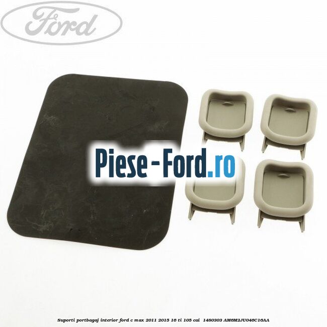 Suporti portbagaj interior Ford C-Max 2011-2015 1.6 Ti 105 cai #CB69EB6192