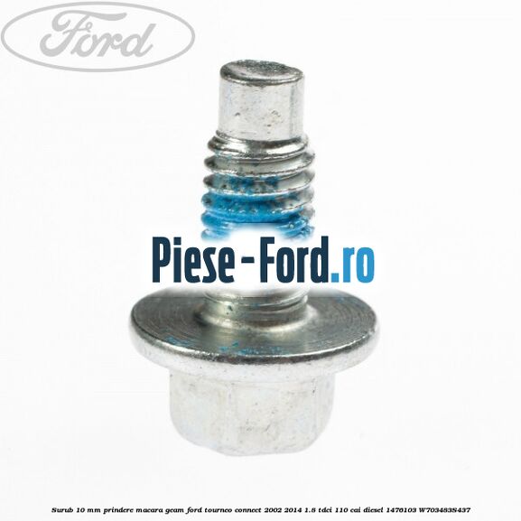 Piulita prindere macasa usa Ford Tourneo Connect 2002-2014 1.8 TDCi 110 cai diesel