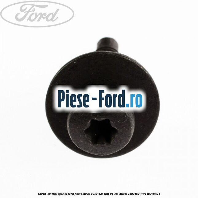 Surub 10 mm special Ford Fiesta 2008-2012 1.6 TDCi 95 cai diesel