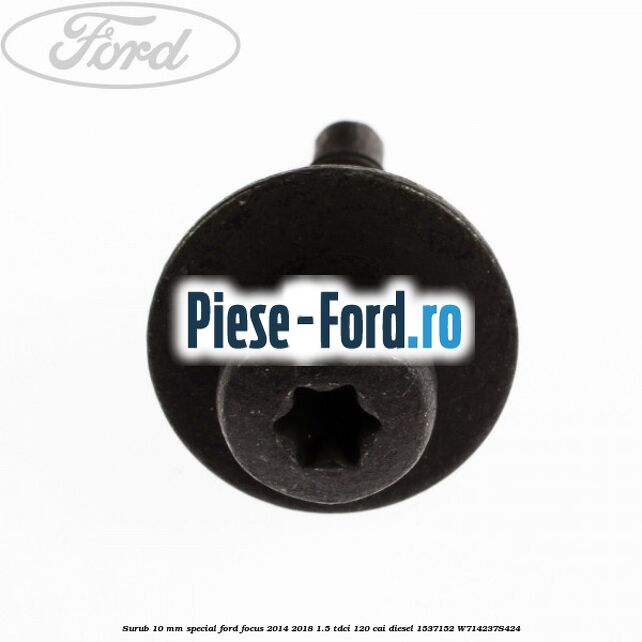 Surub 10 mm special Ford Focus 2014-2018 1.5 TDCi 120 cai diesel