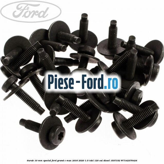 Surub 10 mm special Ford Grand C-Max 2016-2020 1.5 TDCi 120 cai diesel #84359D551D